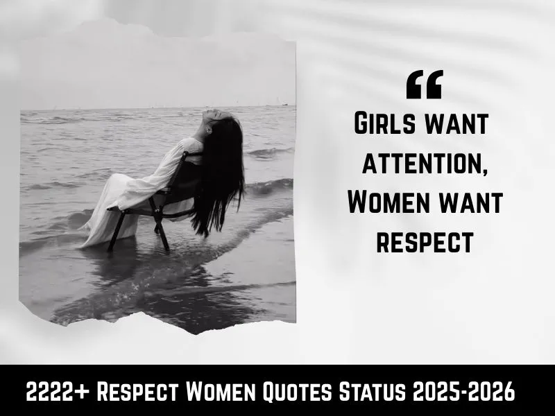 2222+ Respect Women Quotes Status 2025-2026 Unique